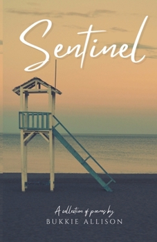 Paperback Sentinel: A collection of poems Book