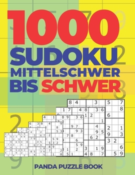 Paperback 1000 Sudoku Mittelschwer Bis Schwer: Logikspiele Für Erwachsene [German] Book