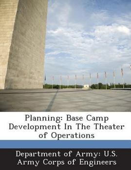 Paperback Planning: Base Camp Development in the Theater of Operations Book