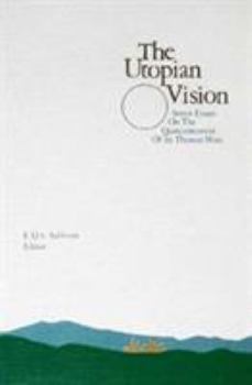 Paperback The Utopian Vision: Seven Essays on the Quincentennial of Sir Thomas Moore Book