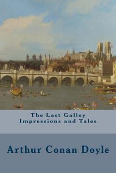 Paperback The Last Galley Impressions and Tales Book