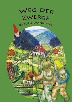 Weg der Zwerge: Als Strafe vom Berggeist werden sie die Freude der Gärten