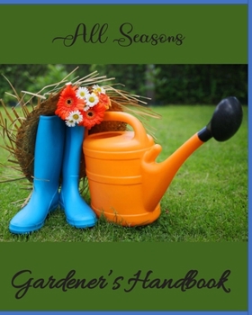 Paperback All Seasons Gardener's Handbook Book
