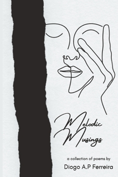 Paperback Melodic Musings: A Collection Of Poems Book