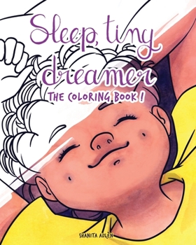 Sleep, Tiny Dreamer: The Coloring Book! - Book  of the Let's Go Dreaming