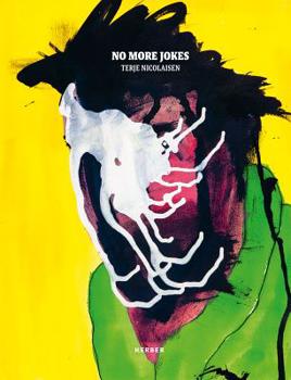 Hardcover Terje Nicolaisen: No More Jokes Book