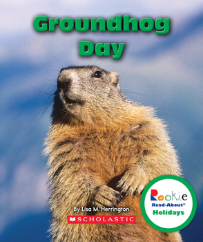 Paperback Groundhog Day (Rookie Read-About Holidays) Book