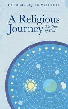 Paperback A Religious Journey: The Sun of God Book