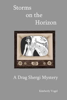 Paperback Storms on the Horizon: A Drag Shergi Mystery Book