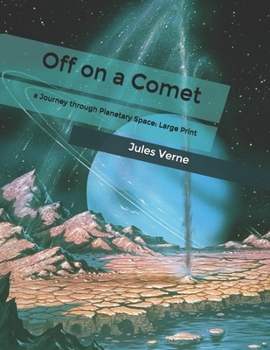 Off on a Comet: a Journey through Planetary Space: Large Print