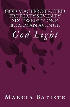 Paperback God Magi Protected Property Seventy Six Twenty One Bozeman Avenue: God Light Book