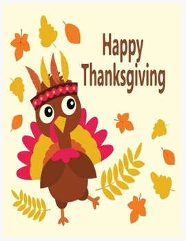 Paperback Happy thanksgiving: Thanksgiving coloring books for toddlers Book