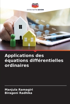 Applications des équations différentielles ordinaires (French Edition)