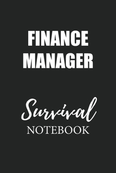 Finance Manager Survival Notebook: Small Undated Weekly Planner for Work and Personal Everyday Use Habit Tracker Password Logbook Music Review Playlist Diary Journal