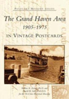 Paperback The Grand Haven Area 1905-1975 in Vintage Postcards Book