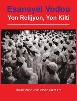 Perfect Paperback ESANSYÈL VODOU; Yon Relijyon, Yon Kilti (Haitian Creole Edition) Book
