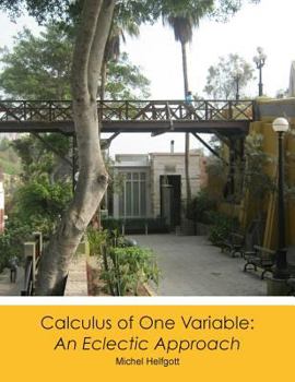 Paperback Calculus of One Variable: An Eclectic Approach Book