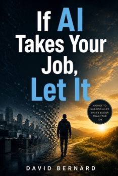 Paperback If AI Takes Your Job, Let It Book