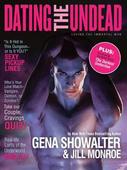 Paperback Dating the Undead: Loving the Immortal Man Book