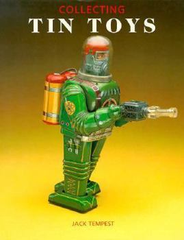 Paperback Collecting Tin Toys (Pincushion Press Collectibles Series) Book