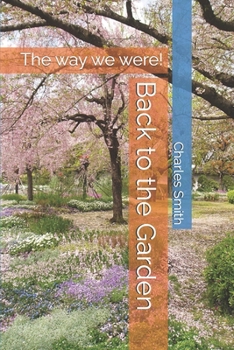 Paperback Back to the Garden: The way we were! Book