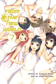 From the New World, Volume 7 - Book #7 of the From the New World manga