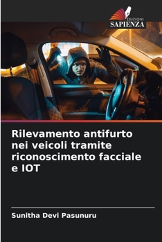 Paperback Rilevamento antifurto nei veicoli tramite riconoscimento facciale e IOT [Italian] Book