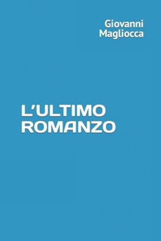 Paperback L'Ultimo Romanzo [Italian] Book