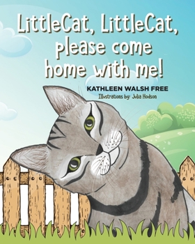 Paperback LittleCat, LittleCat, please come home with me! Book