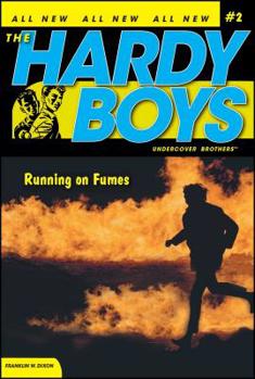 Running on Fumes (Hardy Boys: Undercover Brothers, #2) - Book #2 of the Hardy Boys: Undercover Brothers