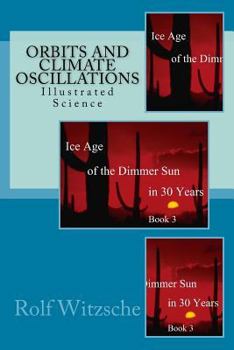 Paperback Orbits and Climate Oscillations: Illustrated Science Book