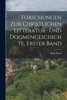 Paperback Forschungen zur Christlichen Litteratur- und Dogmengeschichte, erster Band [German] Book