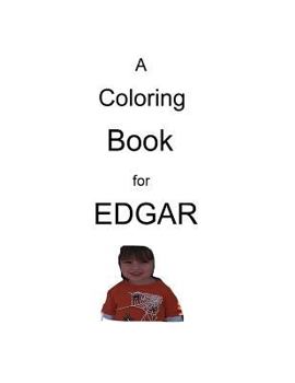 Paperback A coloring book for Edgar Book