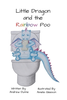 Paperback Little Dragon and the Rainbow Poo Book