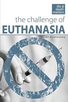 Paperback The Challenge of Euthanasia Book