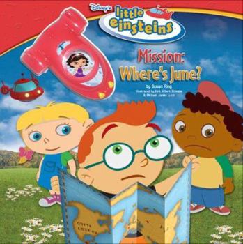 Hardcover Disney's Little Einsteins Mission: Where's June?: Mission: Where's June? Book