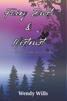 Paperback Fairy Dust & Mistrust: Book #3 Bramble Fairies Series Book