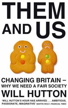 Paperback Them and Us: Changing Britain - Why We Need a Fair Society Book