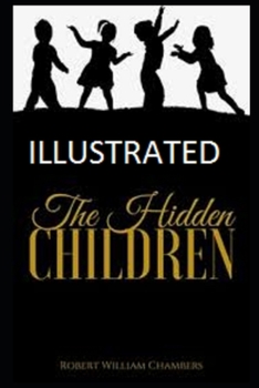 Paperback The Hidden Children Illustrated Book