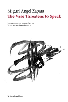 Vase Threatens to Speak : Poems 2019-2024