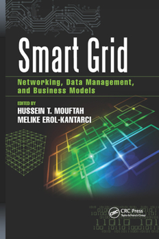 Paperback Smart Grid: Networking, Data Management, and Business Models Book