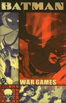 Batman: War Games, Act 2 - Book #150 of the Batman: The Modern Age