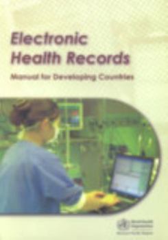 Electronic Health Records: A Manual for Developing Countries