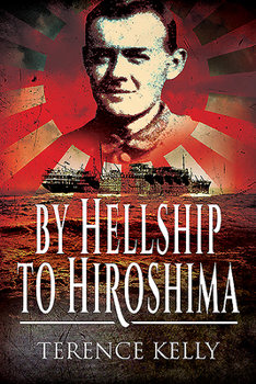 Paperback By Hellship to Hiroshima Book