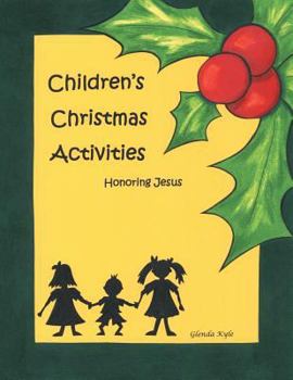 Paperback Children's Christmas Activities: Honoring Jesus Book