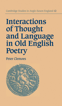 Hardcover Interactions of Thought and Language in Old English Poetry Book