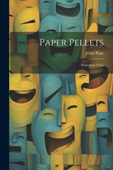 Paperback Paper Pellets: Humorous Verse Book