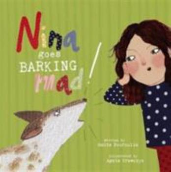 Nina Goes Barking Mad! (Jules, Nina and George Tales)