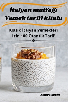 Paperback İtalyan mutfağı Yemek tarifi kitabı [Turkish] Book