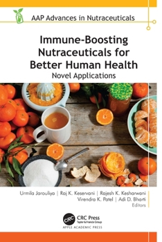Hardcover Immune-Boosting Nutraceuticals for Better Human Health: Novel Applications Book